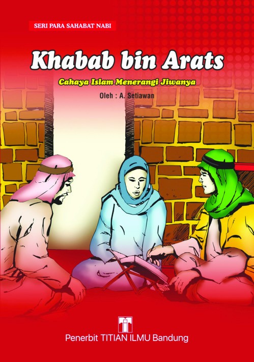 Khabab bin Arats: Cahaya Islam Menerangi Jiwanya